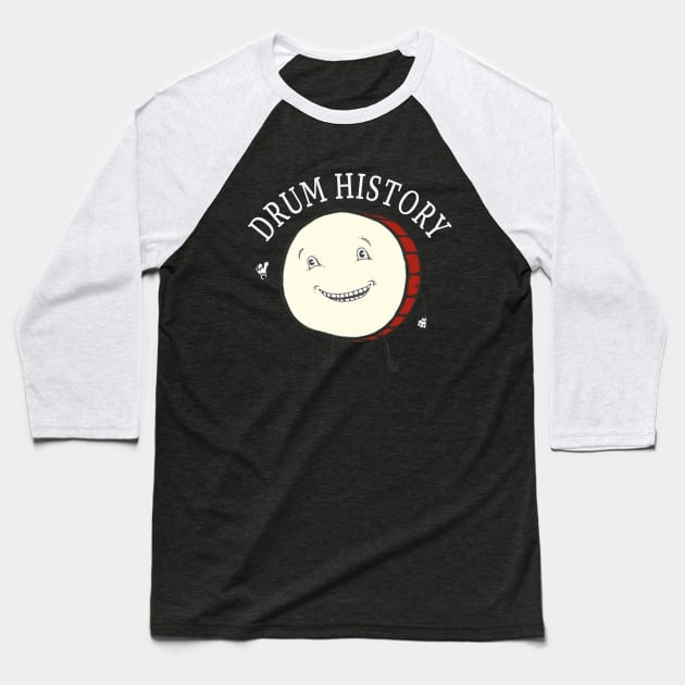 Drum History - Tom the Drum Logo Baseball T-Shirt by Drum History Podcast